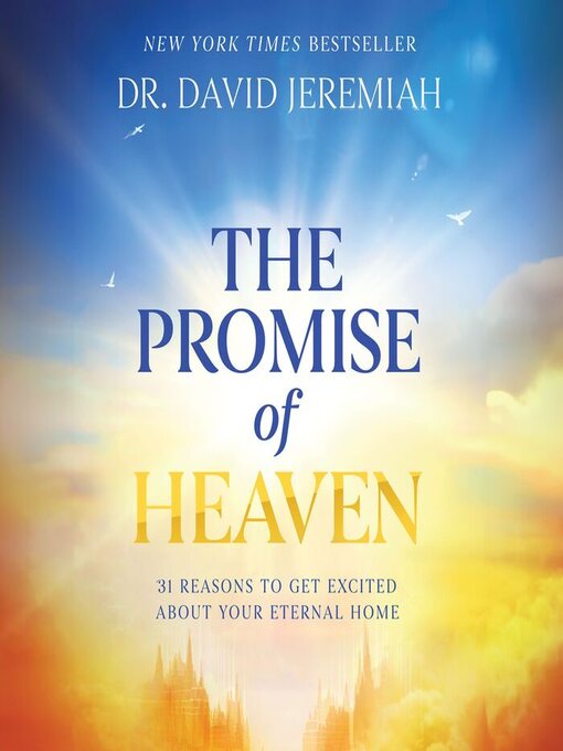 Title details for The Promise of Heaven by Dr.  David Jeremiah - Wait list